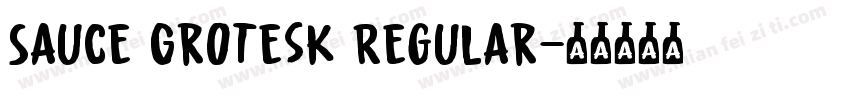 Sauce Grotesk Regular字体转换